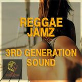 Reggae Jamz 2013 - 3rd Generation Sound