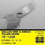 GALLUS ONE & AMACC | FILLER SHOW 002 | 26.12.15 | @GLASGOWGRIME @AMACC247 @LVLZRADIO
