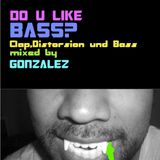 Do U LIke BASS?