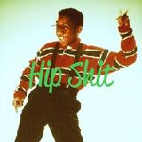 Hip Shit