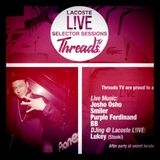 DJ LUKEY - LACOSTE L!VE Selector Sessions x Threads TV Mix
