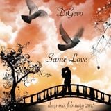 DiGevo - Same Love (Deep Mix February 2015)