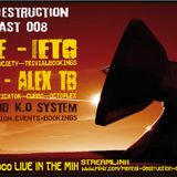 K.O SYSTEM-MENTAL DESTRUCTION PODCAST #008