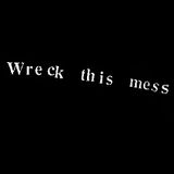 Wreck This Mess's The 15th Dope