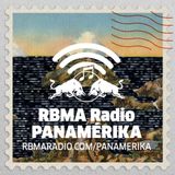 RBMA Radio Panamérika No. 390 - Anoche soñé con ruido