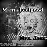 Mama Feelgood - Mrs. Jazz