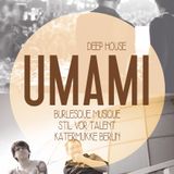 Umami @ Opal Lochau, 31.5.2014