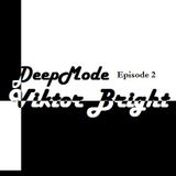 DeepMode episode 2