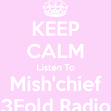 3Fold Radio 20130318 Mish'chief