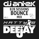 DJ Antek Vs. DJ Matty B - B2B Sessions Bounce Mix Vol. 1
