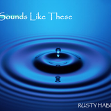 RUSTYHABITZ - Sounds Like These 2005 Mix