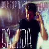 WALK T&LK Mixcast 001 | Saluda