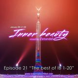 Zetandel - Inner Beauty episode 21 "The best of IB 1-20"