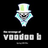 VOODOO B - ''THE REVENGE OF VOODOO B'' - Spring 2011 Mix