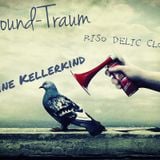 Sound-Traum by Sunshine Kellerkind (RiSo Delic Cloudcast)