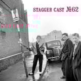 Stagger Cast #62