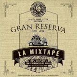 GRAN RESERVA -La Mixtape con Denominación de Origen-