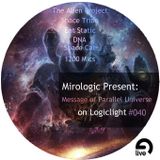 Mirologic Present: Message of Parallel Universe on Logiclight #040