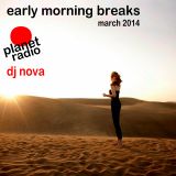 early morning breaks march 2014