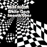 MiSS NiCat - White Dark Smooth Vibes