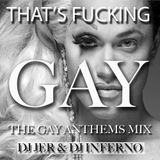 That's Fu@king Gay - The Gay Anthems Mix