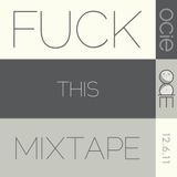 Fuck This Mixtape