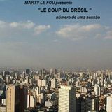 LE COUP DU BRÉSIL 1