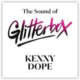 The Sound Of Glitterbox - Kenny Dope