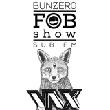 SUB FM - BunZer0 & Vax - 04 09 14