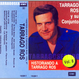 Historiando a Tarragó Ros - Vol.8