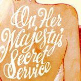 On Her Majesty Secret Service
