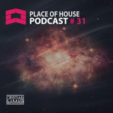 Place of House Podcast #31
