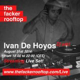 Ivan de hoyos 31_08_2014 at The Facker Rooftop (part1)