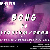David Guetta vs Deniz Koyu/ DJ Chuckie - Titanium Bong (Brad Seven´s TOMORROWLAND 2012 BOOTLEG)