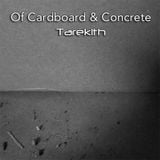 Of Cardboard & Concrete