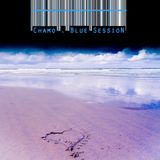 Cham'o's Coloured Sessions - BLUE