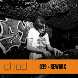#039 - ReWorx - Dubstep/DnB