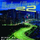Weekend WarmUp Vol. 22 - Mixed by DJ DarkAngel