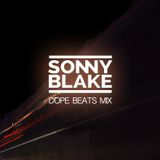 Sonny Blake - Dope Beats Mix