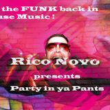 Party in ya Pants - Bringing the FUNKINESS to HOUSE Music !