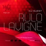 We Must Radio Show #12 - Dj Guest - Rulo Lavigne - part2