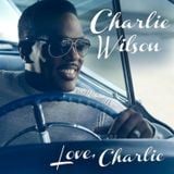 Charlie Wilson - Love Charlie (2013)