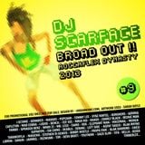 DJ SCARFACE - BROAD OUT !! 2013