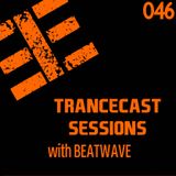 Trancecast Sessions with Beatwave - Episode 046