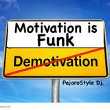 Motivation is Funk