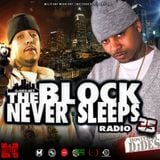 The Block Never Sleeps Radio #35