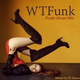 WTFunk - Funky House Mix (2015)