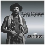 BLACK MESSIAH MIXTAPE