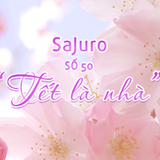 SaJuro số 50 - Tết là nhà