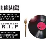 DJ R.I.P - Dinner Breakzz XV - Live Broadcasted on Pure Radio on december 9th 2015